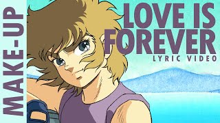 HAKUREN | MAKE-UP - LOVE IS FOREVER | LYRIC VIDEO (REMAKE)