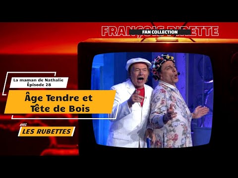 Collec. Pirette - La Maman de Nathalie, Épisode 28 : Âge Tendre et Tête de Bois (avec les Rubettes)