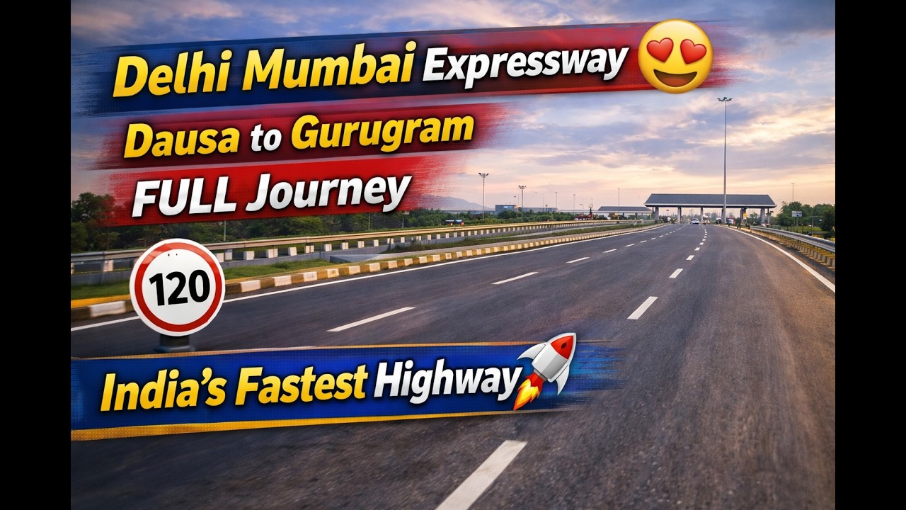 Thumbnail for DELHI  MUMBAI EXPRESSWAY (DAUSA TO GURUGRAM) |  FULL JOURNEY EXPERIENCE  | INDIA’S FASTEST HIGHWAY