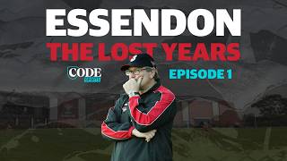 Essendon: The Lost Years | The dynasty that never was