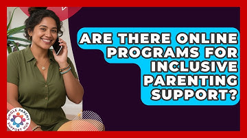 Are There Online Programs for Inclusive Parenting Support? | Single Parent Support Hub News