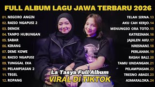 FULL ALBUM NEGORO ANGIN - LA TASYA FULL ALBUM - PLAYLIST LAGU JAWA TERPOPULER 2026