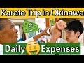 Karate Trip In OKINAWA｜How Much Does It Cost?