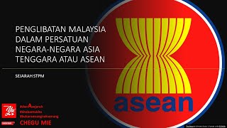 PENGLIBATAN MALAYSIA DALAM ASEAN SEJARAH STPM SEM 3