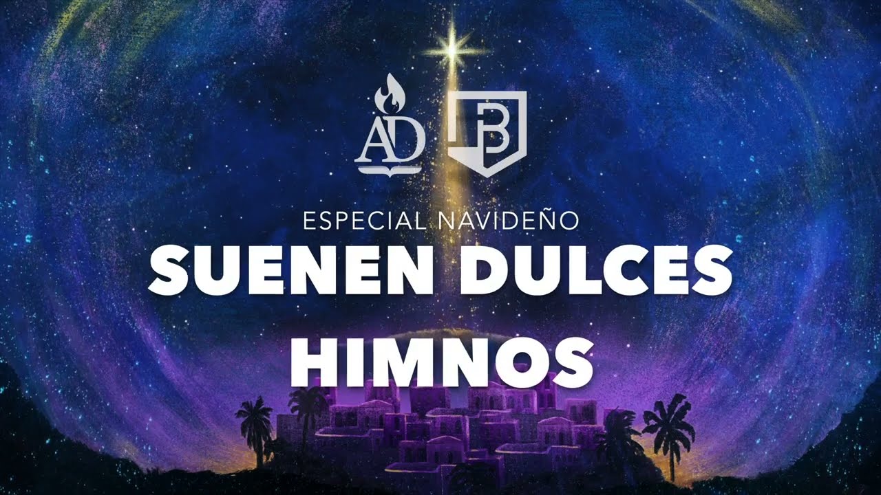 Especial Navideño | Suenen dulces himnos - Hno José Fidel Amaya Vega