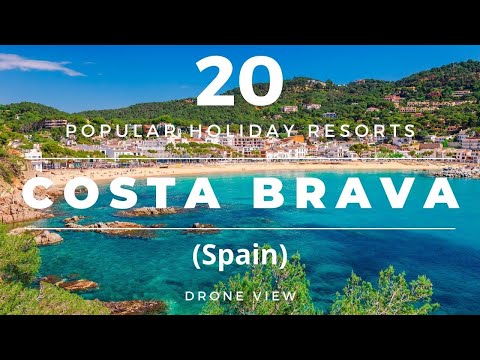 Costa Brava Spain - 20 Popular Beach Holiday Resorts & Destinations (Drone)