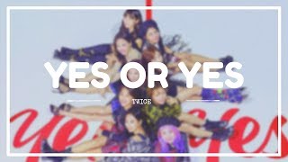 TWICE (트와이스) - 'YES OR YES' Lyrics (SUB INDO)