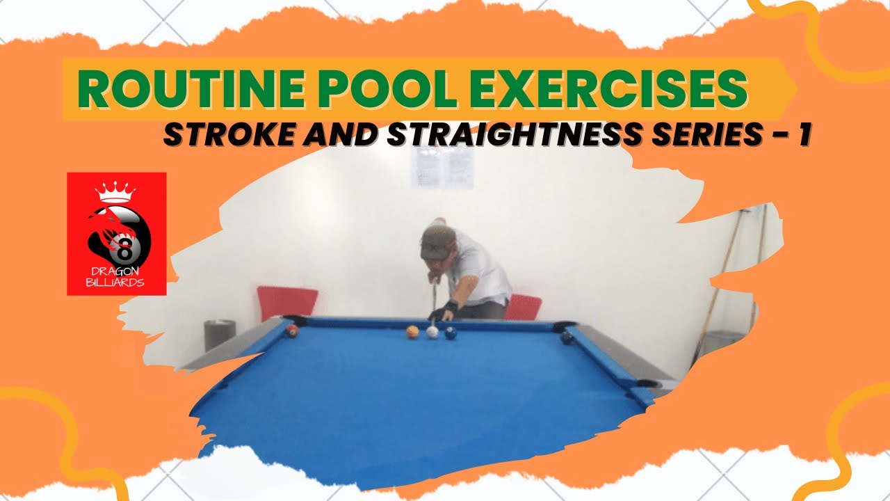 Routine Pool (Billiard) Exercises Stroke and Straightness Series 1