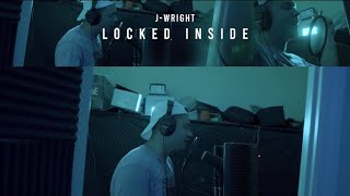 J-Wright - Locked Inside (Official Music Video) Prod. Kontrabandz