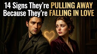 14 Signs Someone Is Pulling Away Because They're Falling in Love | Psychology Of Love