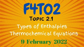 F4T02 - Topic 2.1 : Thermochemical Equations