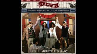 Fall Out Boy - 03 ALPHAdog & OMEGAlomaniac (Demo) CitizensFOB Mixtape Welcome To The New Administrat