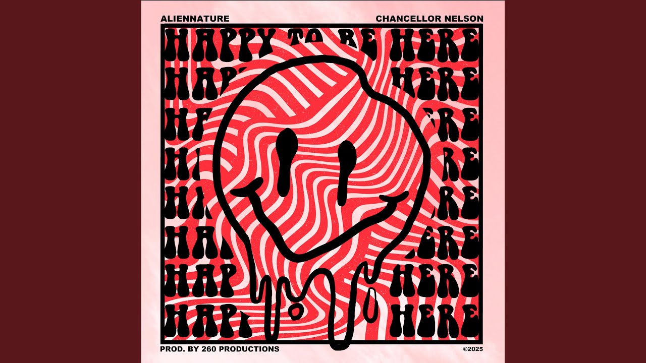 Happy to be Here (Freestyle) (feat. Chancellor Nelson)