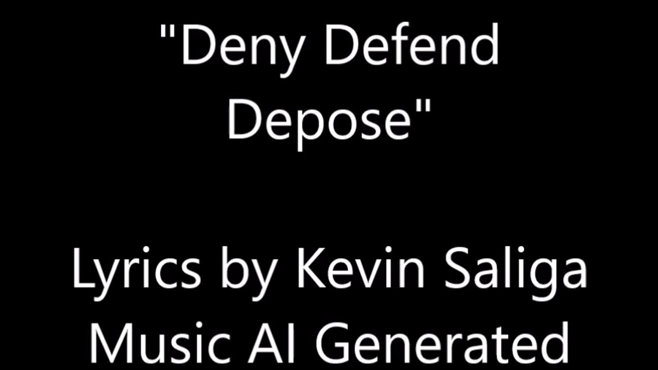 Deny Defend Depose - YouTube