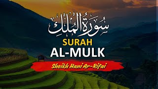 Surah Al-Mulk Full | Sheikh Hani Ar Rifai | Tilawah Merdu Penyejuk Hati