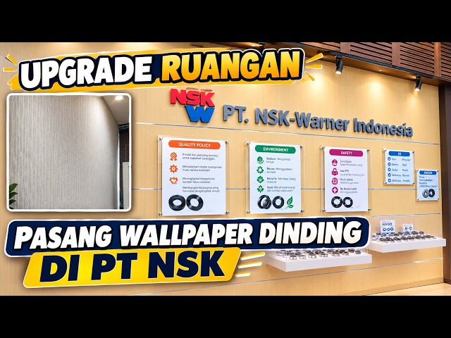 Upgrade Tampilan Ruangan PT NSK Indonesia Dengan Wallpaper Dinding