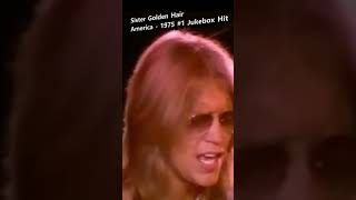 Sister Golden Hair  America 1975 1 Jukebox Hit classichits  legends retrovibes