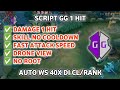 SCRIPT GAME GUARDIAN MLBB ONE HIT ALL HERO NO ROOT TERBARU !!!