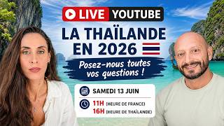 La Thaïlande en 2026 | Posez-nous toutes vos questions !