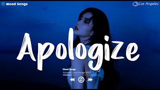 Apologize 💔 Sad Songs Playlist 2024 ~ Playlist That Will Make You Cry 😥 by Mood Songs 6,434 views 8 days ago 1 hour, 1 minute