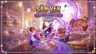 Săn Vex Tiệm Trà Ngọt Ngào: Lần đầu thử vận may và cái kết...