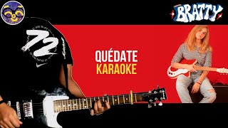 Bratty I Quédate (Versión "El Sofá") I Karaoke (Re-upload)