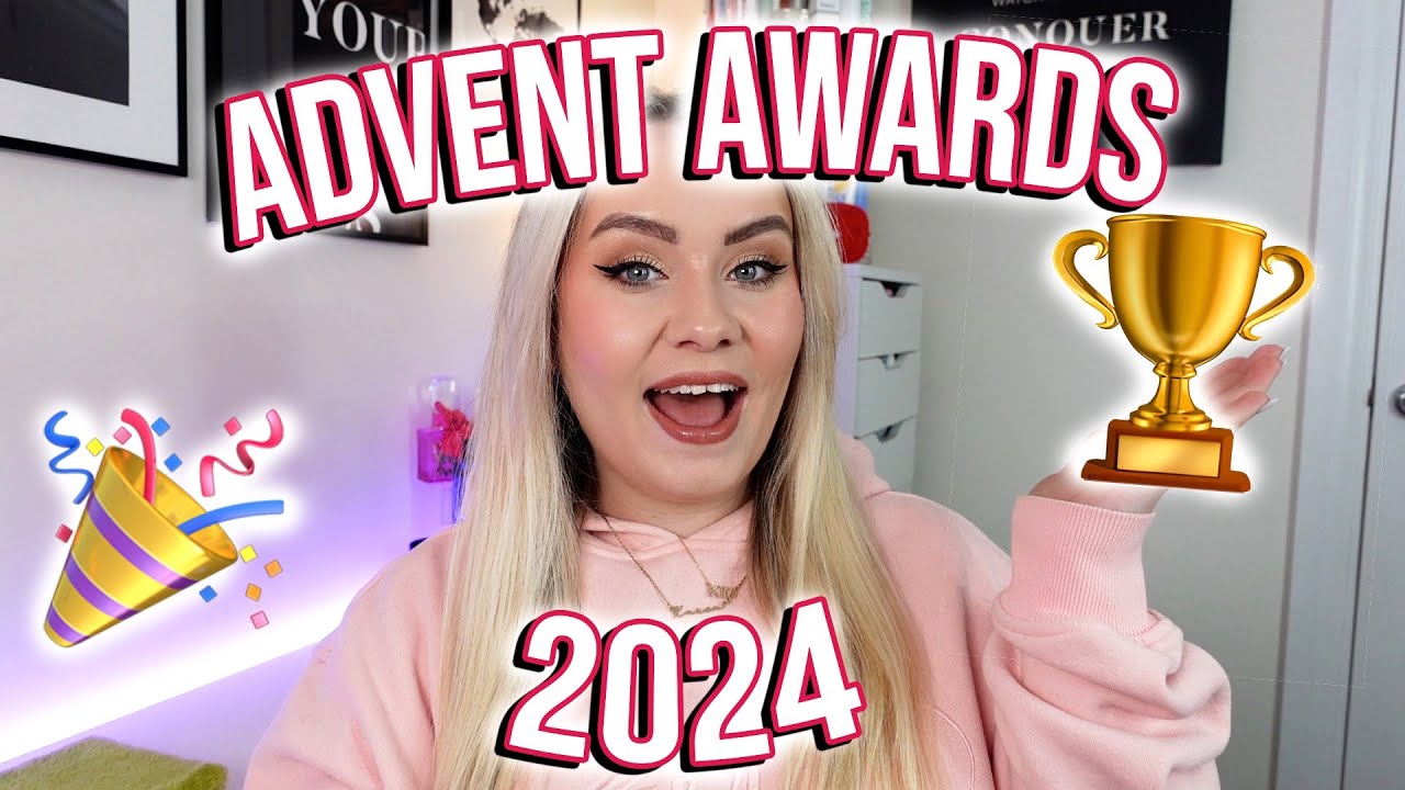 THE ADVENT AWARDS 2024 ✨ THE GOOD, THE BAD AND THE UGLY - WHO TOOK THE TOP SPOT?  | MISS BOUX