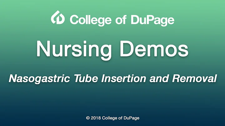 Nasogastric Tube Insertion and Removal