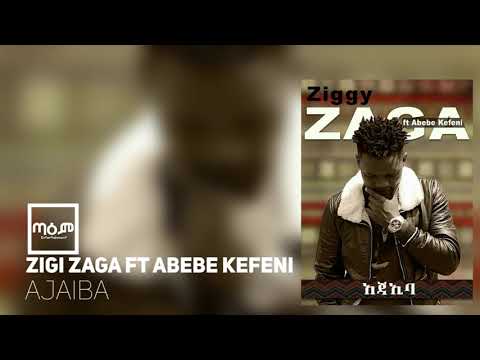 Zigi Zaga Ft Abebe Kefeni Ajaiba Official Audio New Ethiopian Music 2018