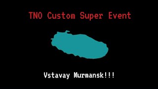 TNO Custom Super Event l Мурманск воссоединет Россию