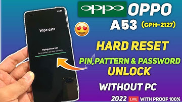 Oppo A53 Hard Reset Forgot Password Without PC | CPH 2127 Remove Phone Lock | New Update 100%Working