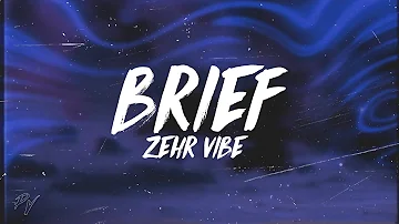 Zehr Vibe - Brief (Lyrics)