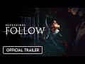 BrokenLore: FOLLOW | Psychological Horror Game | Official Trailer