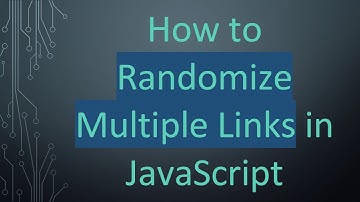 How to Randomize Multiple Links in JavaScript