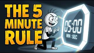 The 5 Minute Rule: How To Stop Procrastination