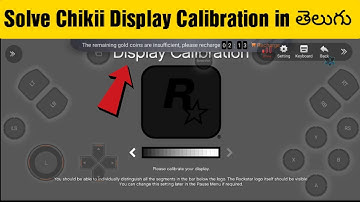 How to Solve Chikii Emulator Display Calibration in Telugu |Chikii GTA 5 Display Calibration Problem