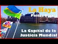 La Haya, la Capital de la Justicia Mundial en los Países Bajos. Den Haag.