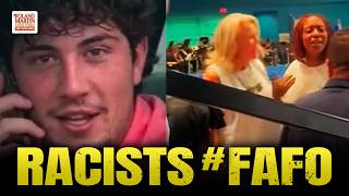 Crazy A$$ Racists FAFO. Caught. Confronted. Crushed.