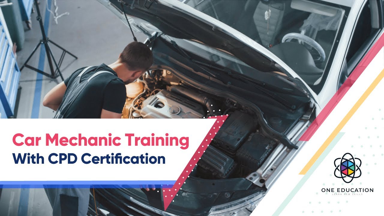 Car Mechanic Training Course Cpd Accredited One Education