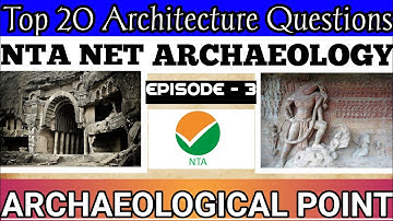 Archaeology Net (NTA) Top 20 Architecture Questions Answer -Episode -3