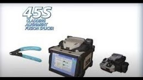 Introducing the new Fujikura 45S Fusion Splicer