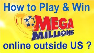 How to Play Mega Millions Lottery Online in the Europe, South America, Asia, Africa (Outside US)