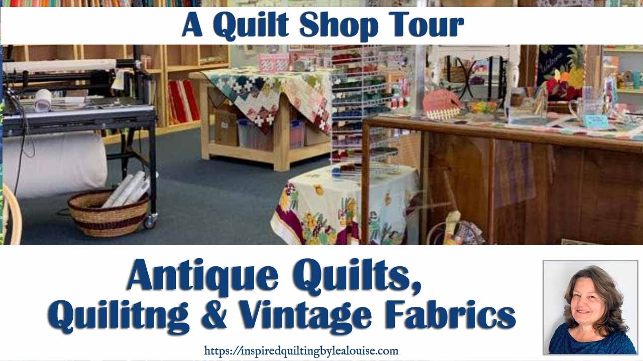 Quilt Shop in the Oaks _Quilt Shop Tour_Quilting Fabrics_ Vintage