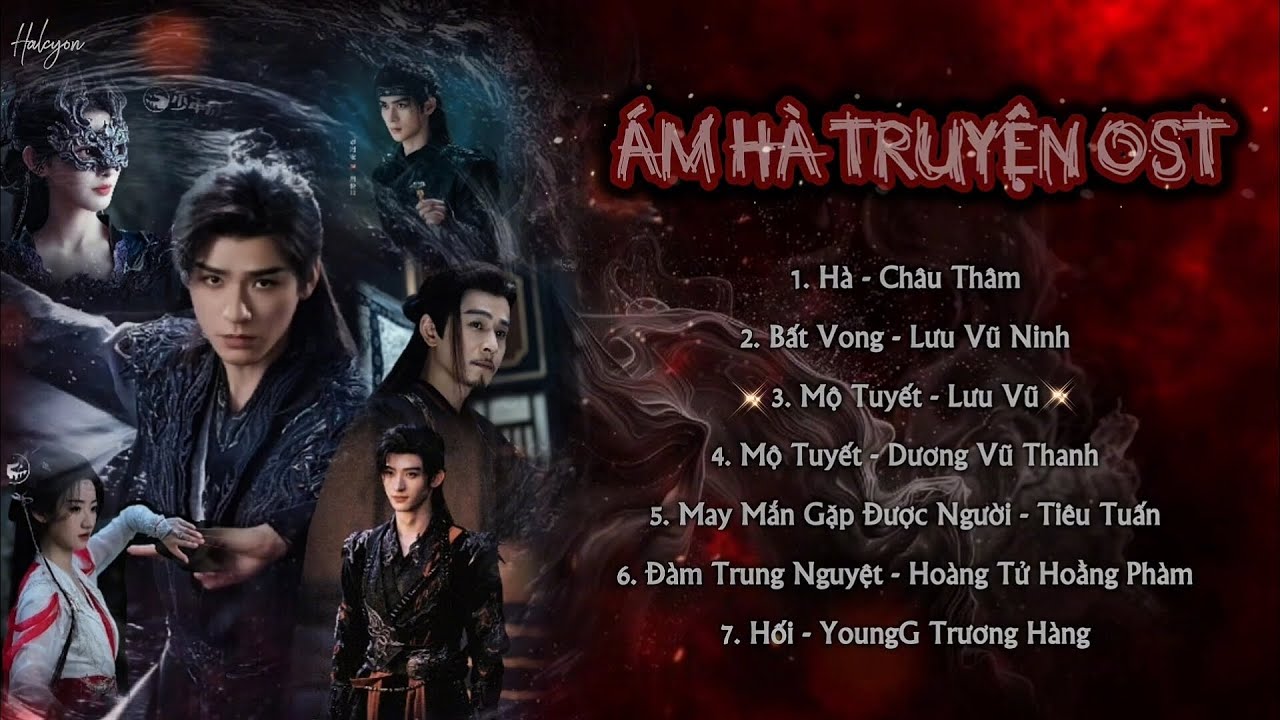 [Playlist] Nhạc Phim Ám Hà Truyện | Ám Hà Truyện OST |《暗河传》