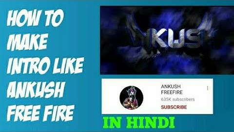 How To Make Intro Like Ankush FF || Intro Like Ankush