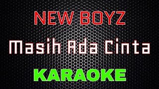 New Boyz - Masih Ada Cinta [Karaoke] | LMusical