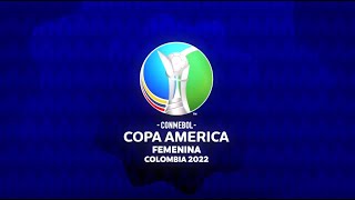 Copa America Femenina Colombia 2022 - Del 8 al 30 de julio