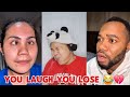 You laugh you lose 😂 💔 Full video Part 2
