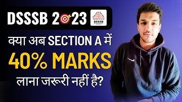 DSSSB 2023 - 40% Minimum Marks in Part A ? TGT/PGT/PRT & Othe