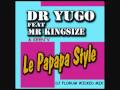 Dr yugo mr kingsize  keenv  le papapa style dj florum wicked